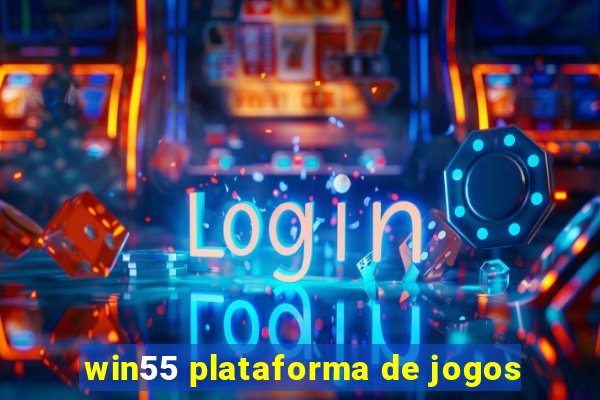win55 plataforma de jogos
